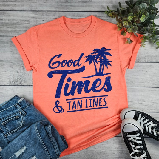 Good Times & Tan Lines