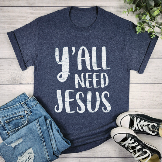 Y'all Need Jesus