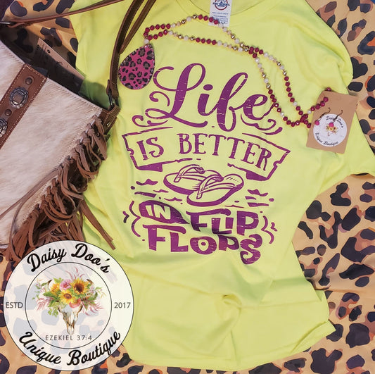 Life Is Better In Flip Flops